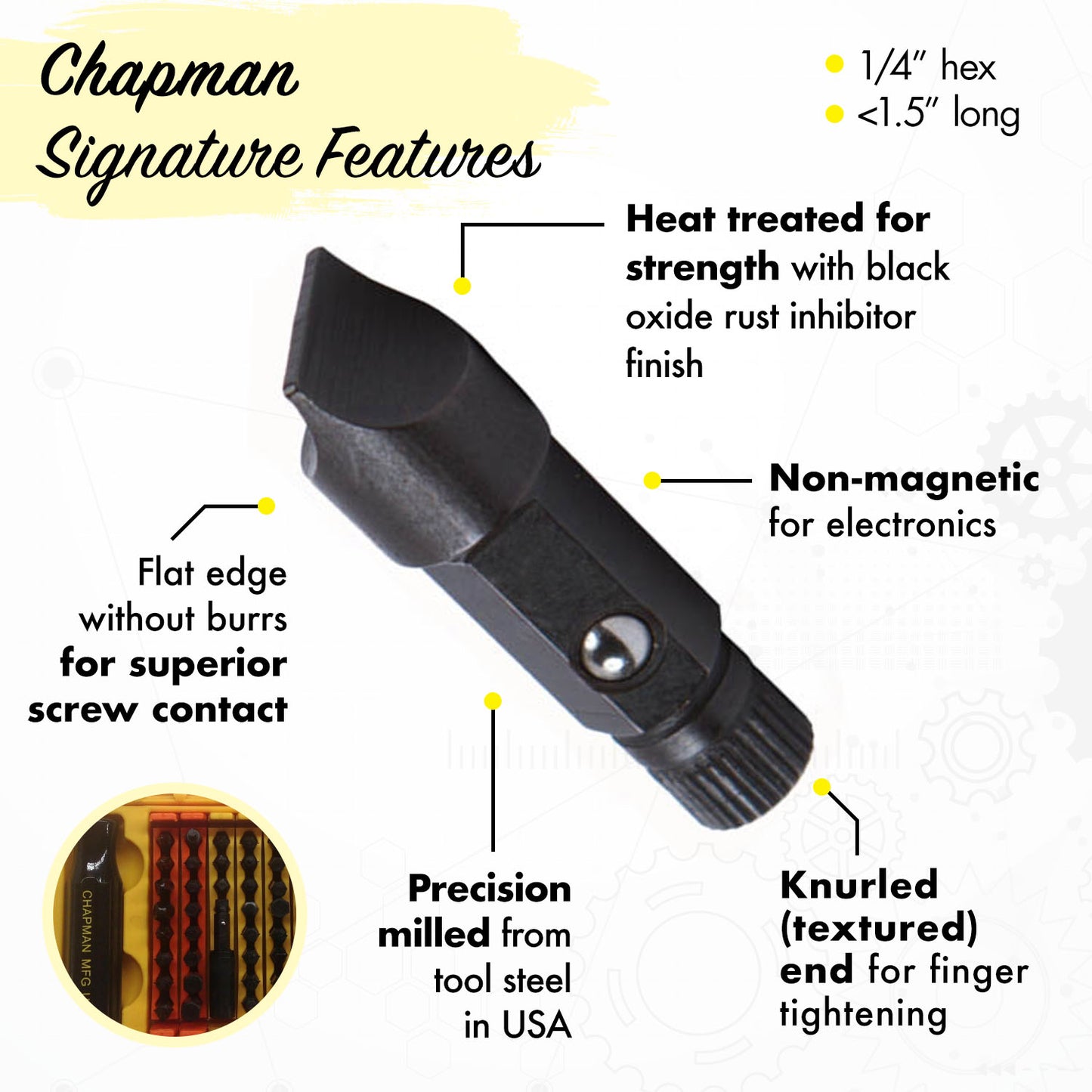 Chapman Signature Features: Flat edge, Heat treated, Non-magnetic, Precision milled, Knurled(textured)end | Chapman MFG