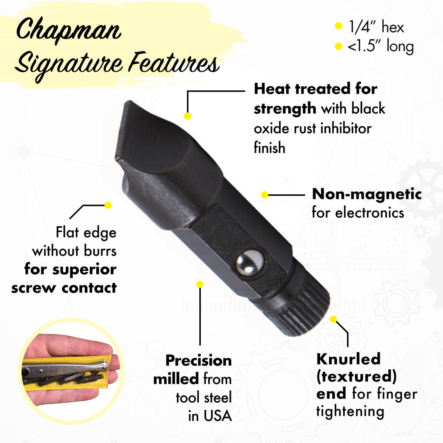 Chapman Signature Features: Flat edge, Heat treated, Non-magnetic, Precision milled, Knurled(textured)end | Chapman MFG