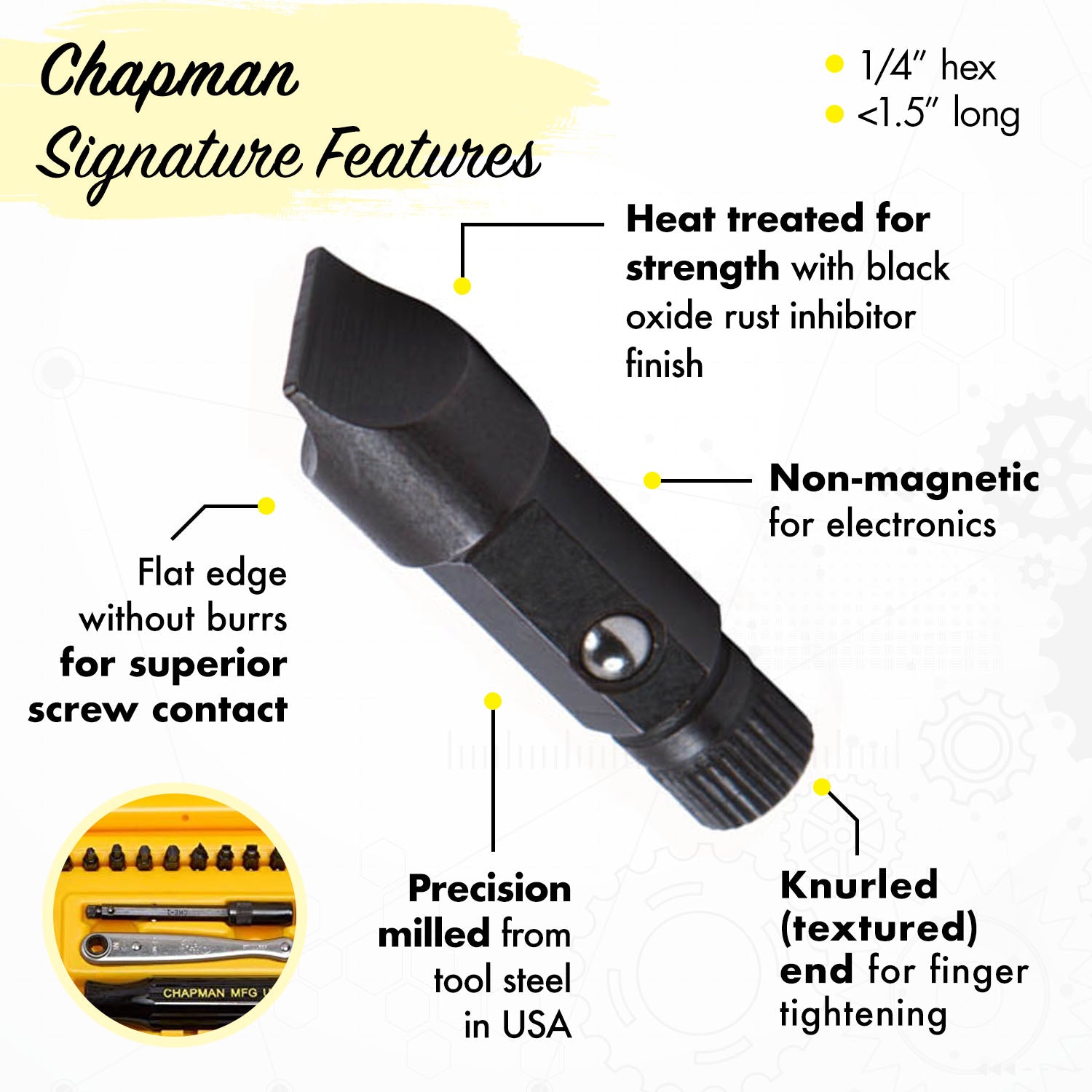 Chapman Signature Features: Flat edge, Heat treated, Non-magnetic, Precision milled, Knurled(textured)end | Chapman MFG